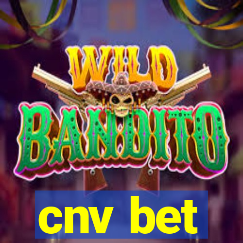 cnv bet